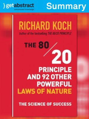 cover image of The 80/20 Principle and 92 Other Powerful Laws of Nature (Summary)